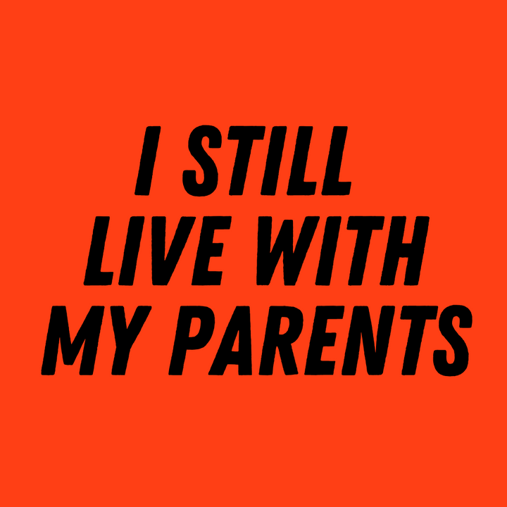 Sudadera "STILL LIVE WITH MY PARENTS"