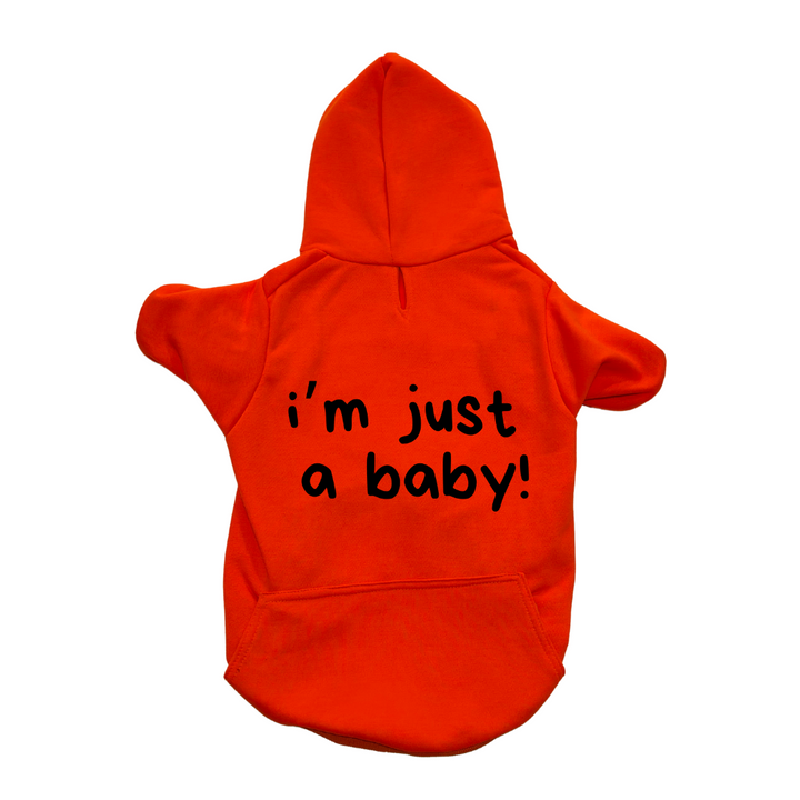 Sudadera "I'M JUST A BABY!"